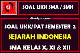 Maybe you would like to learn more about one of these? Soal Ukk Pat Sejarah Indonesia Sma Kelas 10 11 12 Semester 2 Dicariguru Com