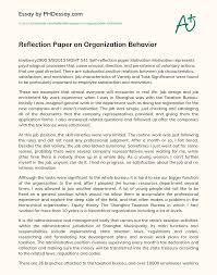 Though a reflection paper is a type of academic essay, it's much less formal than other essays you write in. Reflection Paper On Organization Behavior Phdessay Com