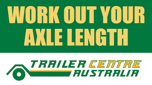 How To Work Out Your Trailers Axle Length By Trailer Centre Australia