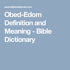 Obed Edom Definition And Meaning Bible Dictionary Bible Dictionary Dictionary Bible
