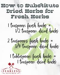 How To Substitute Dried Herbs For Fresh Herbs My Fearless