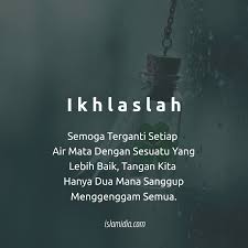 Belajarnya setiap hari, latihannya setiap saat, ujiannya dadakan. Islamidia Com Belajar Ikhlas Facebook