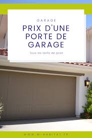Prix D Une Porte De Garage Porte Garage Garage Portes De Garage Moderne