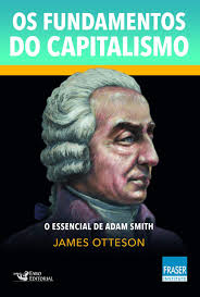 Os Fundamentos do Capitalismo by James Otterson