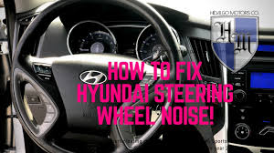 The curtain side airbags on these vehicles may inflate without deployment command due to an error during manufacturing. Hyundai Steering Wheel Noise How To Fix Sonata Optima 2011 2014 Under 20 Fast Easy Youtube