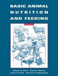 Basic Animal Nutrition And Feeding 5th Edition Wilson G Pond David B Church Kevin R Pond Et Al Animal Nutrition Books Nutrition