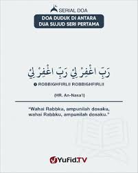 Maybe you would like to learn more about one of these? Ensiklopedia Islam Do A Duduk Di Antara Dua Sujud Seri Pertama