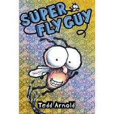 Some of the published credits of tedd arnold include h. Super Fly Guy Fly Guy 2 2 By Tedd Arnold Hardcover Target