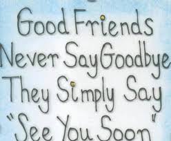 I Don T Like Goodbye Gonna Miss You Goodbye Quotes For Friends Farewell Quotes Friends Quotes