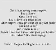 Dopl3r Com Memes Girl I Am Having Heart Surgery Boy I Know Girl I Love You Boy I Love You Much More After Surgery When Girl Woke Up Only Her Father