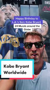Remembering Kobe Bryant: Tributes and Murals Worldwide