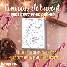 Concours De L Avent 1 Livre A Gagner De Stephane Reynaud Un Couteau Un Plat Une Cocotte Pour Parti Livre De Cuisine Materiel De Cuisine Concours