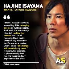 Hajime isayama (諫山 創 isayama hajime?) is the author and illustrator of attack on titan. Anime Senpai Reminder Hajime Isayama Wants To Hurt Attack On Titan Readers In 2019 Hajime Isayama Was Interviewed During The Final Exhibition Of Attack On Titan Manga Interviewer Asked Hajime Isayama