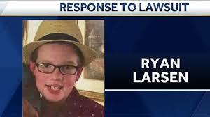 School district asks judge to throw out lawsuit filed by Ryan Larsen's  mother