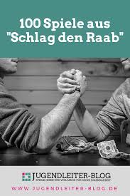 Februar macht hoffnung, dass samstagabendformate ihrem. 100 Spiele Aus Schlag Den Raab Jugendleiter Blog Spiele Fur Jugendliche Jugendliche Spiele Geburtstag