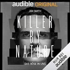 We don't compromise, neither should you. Killer By Nature Horspiel Download Von Jan Smith Audible De Gelesen Von Claudia Lossl Philipp Moog Susanne Von Medvey Johannes Raspe Manuel Scheuernstuhl Thomas Limpinsel