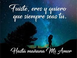 Buenas Noches Amor De Mi Vida Buenas Noches Carino Buenas Noches Frases Buenas Noches Amor Mio