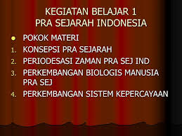 Perhubungan, transportasi, komunikasi dan informasi, telekomunikasi, medis atau demikianlah penjelasan tentang manfaat kegiatan ekonomi pada bidang jasa. Ppt Kegiatan Belajar 1 Pra Sejarah Indonesia Powerpoint Presentation Id 1178795