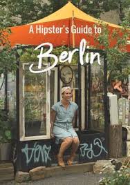 A Hipster S Guide To Berlin Nattie On The Road Berlin Travel Berlin Berlin Photography