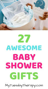 It's true that babies don't need gifts. 27 Baby Shower Gifts Creative Cheap Practical Unique
