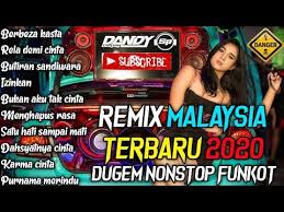 Dugem Remix Malaysia Pilihan Terbaru 2020 Jangan Kasih Kendor Dj Dandysp Youtube Lagu Dj Musik Santai