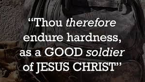 ENDURE HARDNESS AS A GOOD SOLDIER OF CHRIST Archives - CLCBC ...