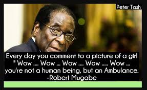 A man who inspired selfless love and sacrifice for his people in a humble and quiet way. Famous Robert Mugabe Quotes Which Unforgettable All Holiday Bd