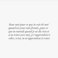Aime Moi Pour Ce Que Tu Vois De Moi Quand Tes Yeux Sont Fermes Pour Ce Que Tu Entends Quand Je Ne Dis Rien Et Texte Romantique Proverbes Et Citations Citation