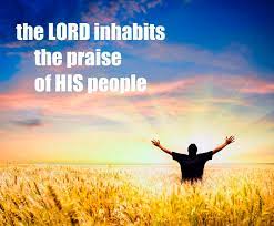 God inhabits the praise of his people. The Lord Inhabits The Praise Of His People Precious Sheep Of Renown
