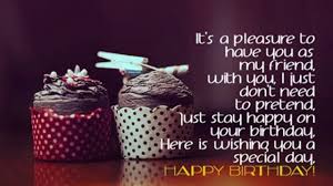Happy Birthday Quotes For Special Friend Birthday Wishes To Friend Fresh Birthday Wishes For Friends Best Bud S Bday Happy Birthday Quotes For Friends Birthday Wishes For Friend Friend Birthday Quotes