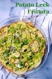 Potato Leek Frittata Healthy And Easy Breakfast Recipe Recipe Breakfast Recipes Easy Recipes Leek Frittata