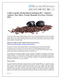 Maybe you would like to learn more about one of these? Coffee Capsules Market Analysis Market Size Regional Outlook Competitive Strategies And Forecasts By Dhanashri Waman Issuu