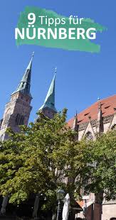 9 Tipps Fur Nurnberg Urlaub Bayern Nurnberg Urlaub In Deutschland
