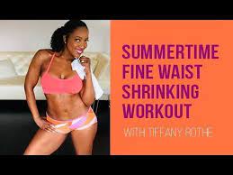 This is the general gold standard for building muscle for most. Summertime Fine Waist Workout With Tiffany Rothe Youtube