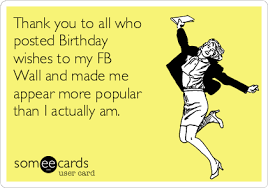Pin By Laura Haggard On Lol Thank You For Birthday Wishes Birthday Wishes For Myself Thanks For Birthday Wishes