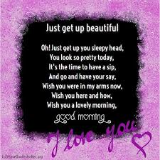 Good Morning I Love You Poems Good Morning Love Good Morning Poems Love Poem For Her