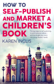 If you have an idea for a story that's simple, but with a trace of influential content for learning. How To Self Publish And Market A Children S Book With Karen Inglis The Creative Penn