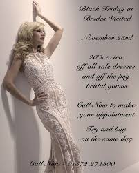 Black Friday Extra 20 Off Sale Gowns And Off The Peg Wedding Dresses Call To Make Your Appointment Today Blackfriday Blackf Wedding Dresses Dresses Gowns