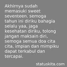 Wow happy sweet seventeen yaaa, semoga . 21 Kata Ucapan Sweet Seventeen Berisi Doa Dan Harapan
