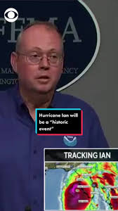 "This is going to be a storm we talk about for many years to come. It's a  historic event," Director of NOAA's National Weather Service said as  Hurricane Ian makes its way toward Florida.