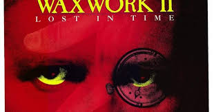 Ryan's Movie Reviews: Waxwork II: Lost in Time Review