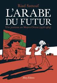 L Arabe Du Futur Riad Sattouf Arabie Moyen Orient