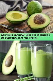 Delicious Addition Here Are 15 Benefits Of Avocado Juice For Health Avocado Benefits Juicing For Health Avocado Juice