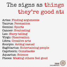 The Things The Signs Are Good At Zodiacs Zodiacsigns Zodiac Signs Aquarius Zodiac Signs Leo Zodiac Star Signs