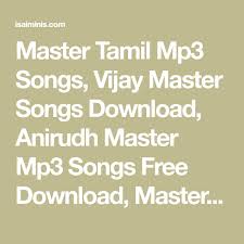 Master Tamil Mp3 Songs Vijay Master Songs Download Anirudh Master Mp3 Songs Free Download Master 2020 Tamil Movie Full Musi Mp3 Song Songs Mp3 Song Download Vijay in master songs free download. master tamil mp3 songs vijay master