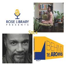 Rose Library Presents: Behind the Archives“-Podcast