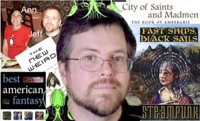 Jeff VanderMeer, The Hardest Working Man in Fantasy : Literary Kicks