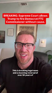 Trump's Supreme Court Victory Over FTC Commissioner