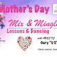 Mother's Day Mix & Mingle
