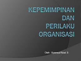 Perilaku organisasi stephen p robbins pdf 14 free download here. Kepemimpinan Dan Perilaku Organisasi Ppt Download